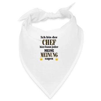 Ich bin der Chef - Meine Meinung - Bandana - Weiß - Vorne