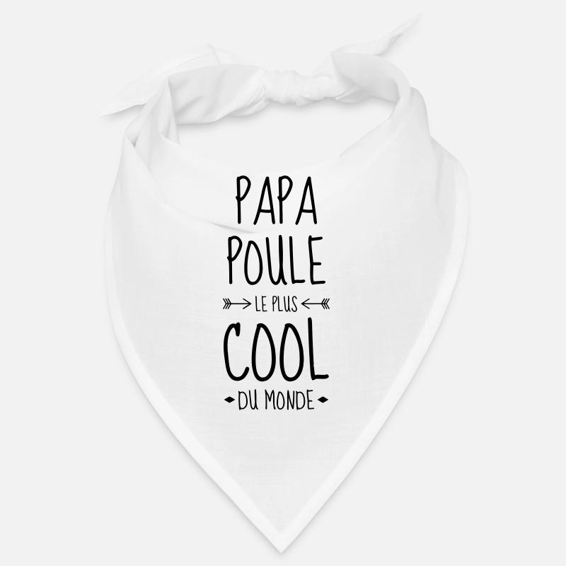 Dad Daddy Papa Poule Vati Vater Bandana