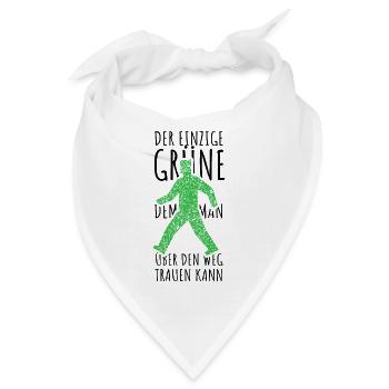 Der einzige Grüne dem man über den Weg trauen kann - Bandana - Weiß - Vorne