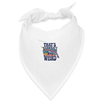 That's Narwhaly Weird Buntes Narwal Kunstwerk - Bandana - Weiß - Vorne