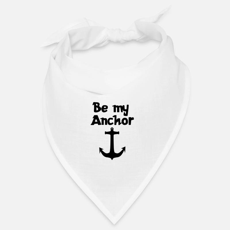 Be my anchor | Relationship | Dear | Partnership Bandana