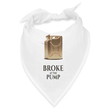 Broke At The Pump Sprit Humor Design - Bandana - Weiß - Vorne
