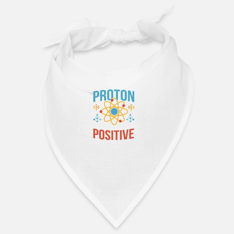 Physik Sei wie ein Atom bleib Positiv Physiker - Bandana - Weiß