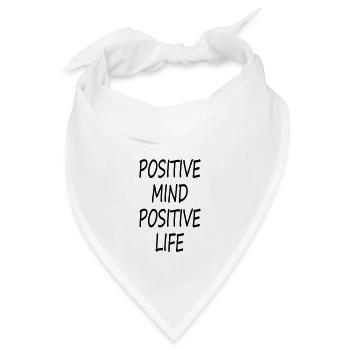 POSITIVE MIND POSITIVE LIFE - Bandana - Weiß - Vorne