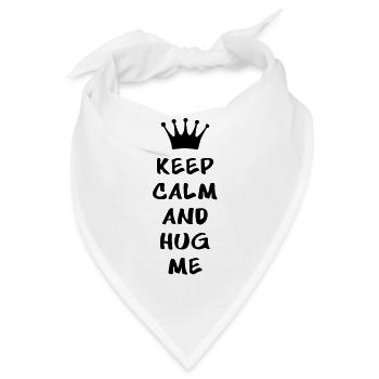 KEEP CALM AND HUG ME - Bandana - Weiß - Vorne