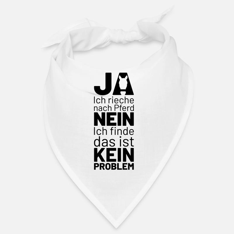 ja ich rieche nach pferd nein das ist kein problem Bandana