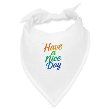 Have a nice Day - Bandana - Weiß - Vorne