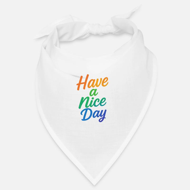 Have a nice Day - Bandana - white
