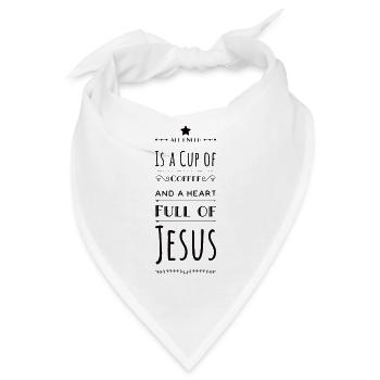 Cup Of Coffee And Heart Full Of Jesus - Bandana - Weiß - Vorne