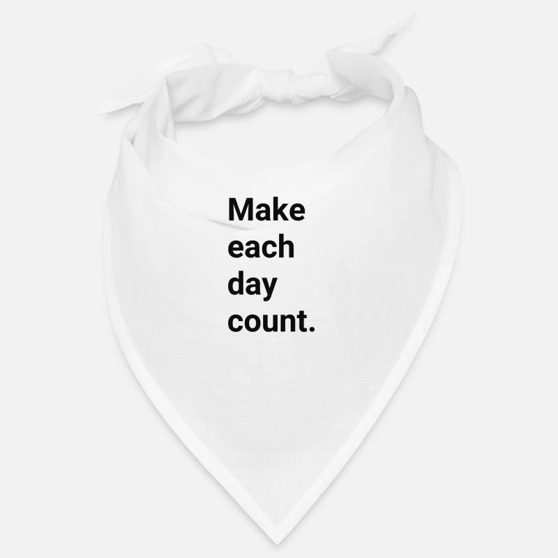 Make each day count Bandana