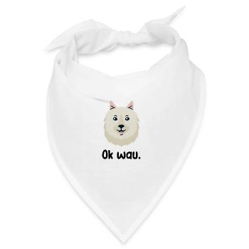 Ok wau mit American Eskimo Hundeliebhaber - Bandana - Weiß - Vorne