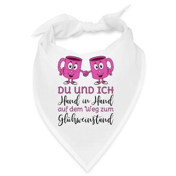 Glühwein Du und Ich Hand in Hand Glühweinstand - Bandana - Weiß - Vorne