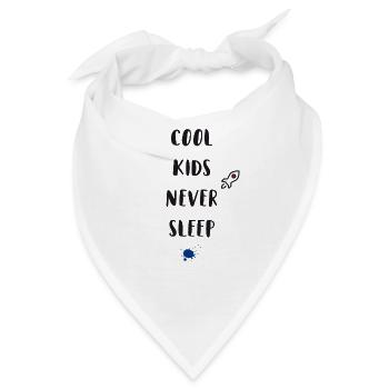 cool kids never sleep kinder baby schlafen frech - Bandana - Weiß - Vorne