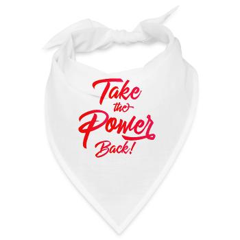 Take the Power Back - Bandana - Weiß - Vorne