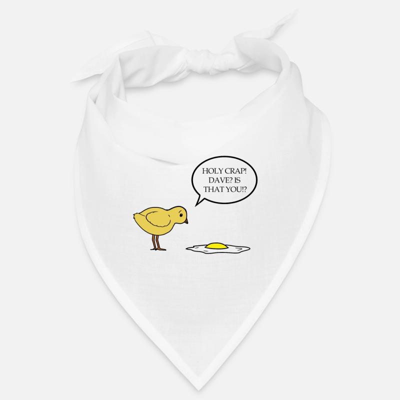 Holy Crap! Dave? is that you - chick fried eggs Bandana