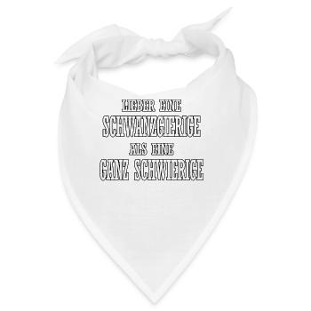 Lieber eine Schwanzgierige als ne ganz Schwierige - Bandana - Weiß - Vorne