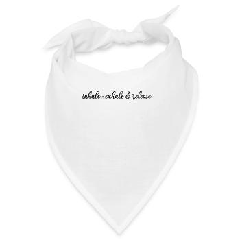 Einatmen-Ausatmen & Loslassen, Geschenk, Geburtstag - Bandana - Weiß - Vorne