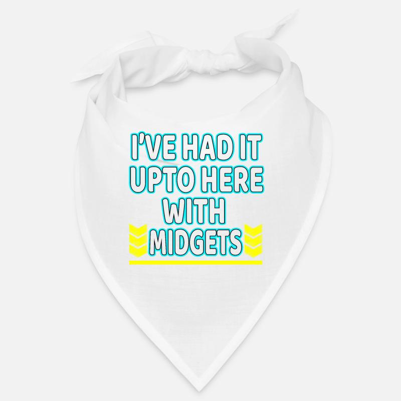 Je l'ai eu jusqu'à présent avec la conception de tee-shirt "Midgets" Bandana