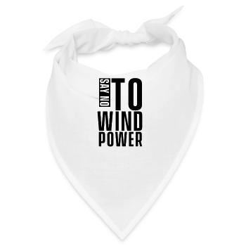 Sag Nein zu Windkraft - Bandana - Weiß - Vorne