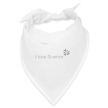 I love science - Ich liebe Wissenschaft - Bandana - Weiß - Vorne