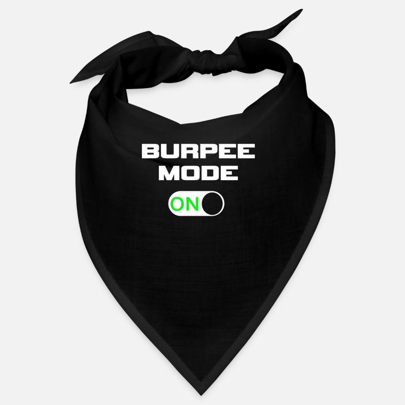 Burpee Mode ON Bandana
