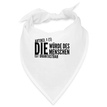 Die Würde des Menschen ist unantastbar - Rassismus - Bandana - Weiß - Vorne
