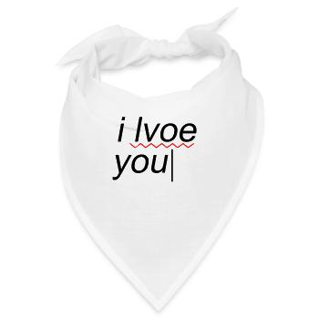 I love you lustiger Fehler - Bandana - Weiß - Vorne