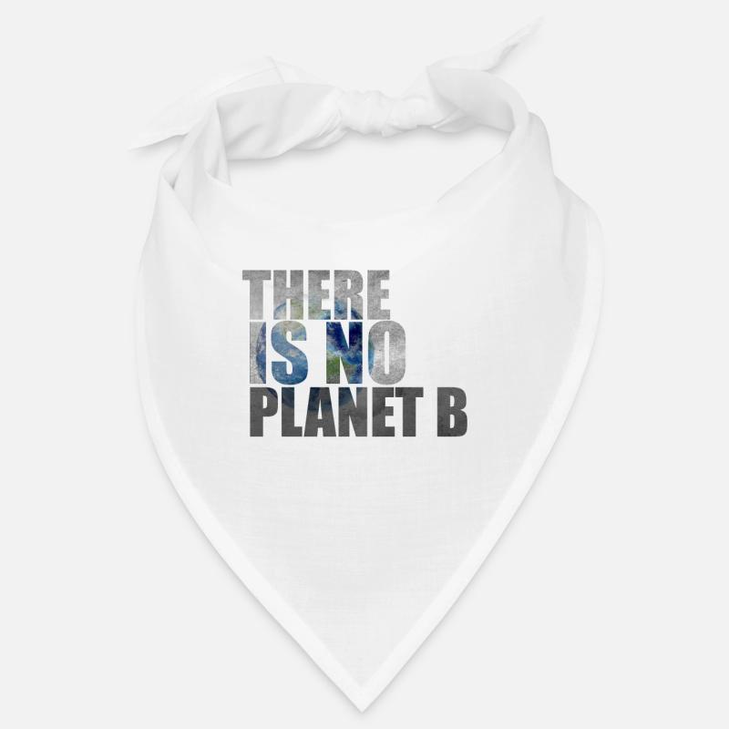There is no Planet B - Es gibt keinen Plan B Bandana