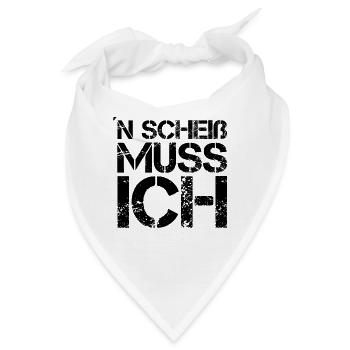 N Scheiß muss ich - Bandana - Weiß - Vorne