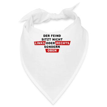 Der Feind sitzt oben Politik - Bandana - Weiß - Vorne