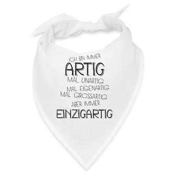 Artig Einzigartig / Lustig Spruch Geschenk - Bandana - Weiß - Vorne