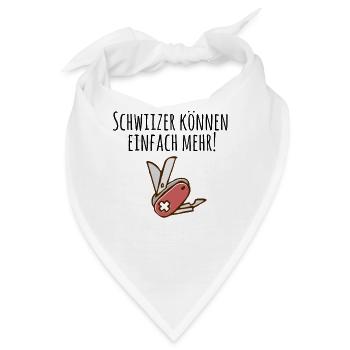 Schweizer können einfach mehr Tshirt Schweizer - Bandana - Weiß - Vorne