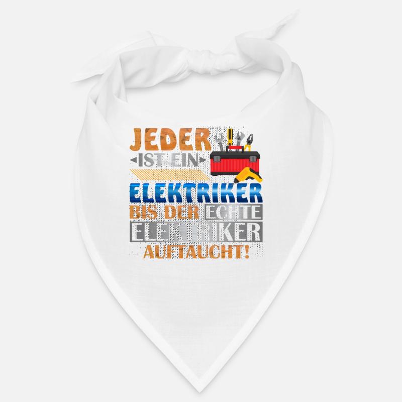 Jeder Ist Ein Elektriker Bis Der Echte Elektriker Bandana