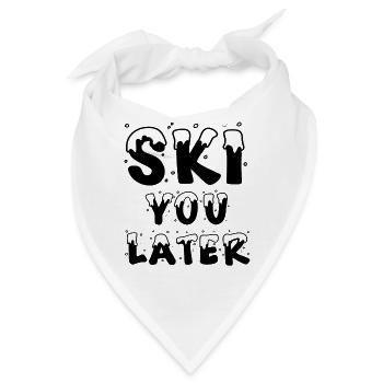 Ski You Later - Bandana - Weiß - Vorne
