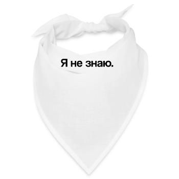 Ich weiß nicht | Russland, russisch, kyrillisch - Bandana - Weiß - Vorne