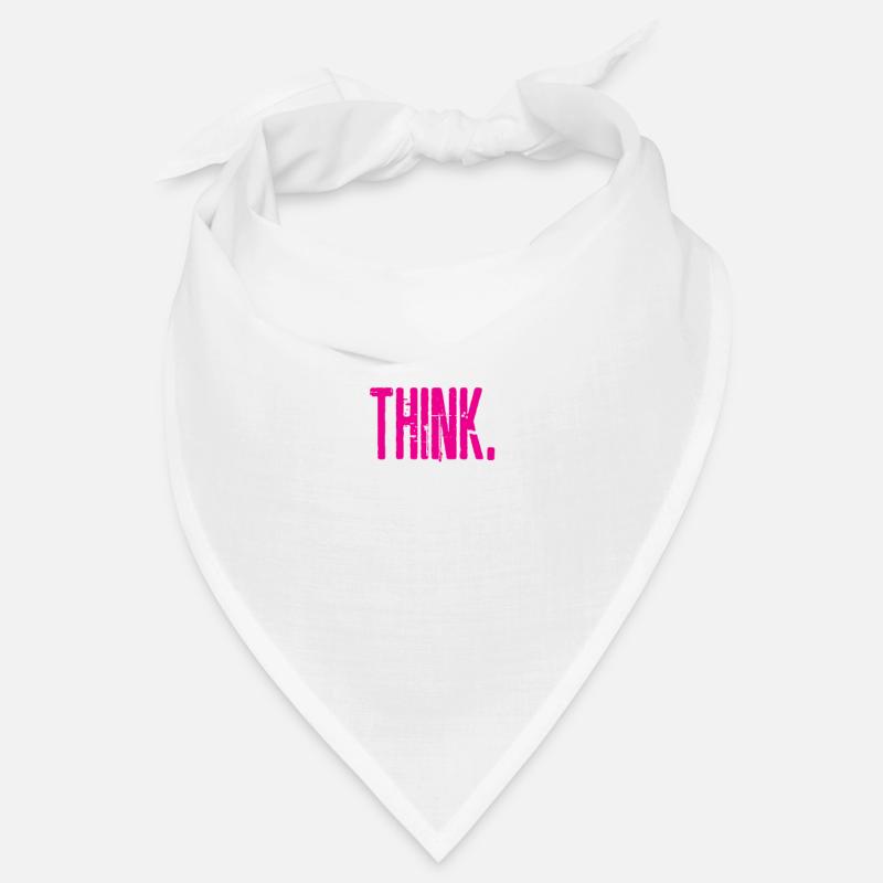 Ne priez pas. Penser! Idée cadeau parfaite pour les athées - Bandana - blanc