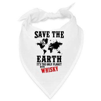 Whisky Save the Earth Whisky Shirt Geschenkidee - Bandana - Weiß - Vorne