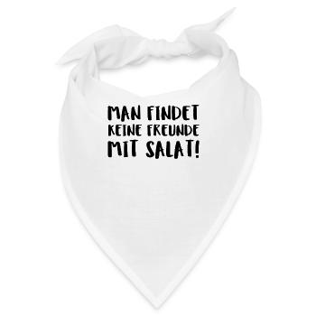Man Findet Keine Freunde Mit Salat! - Bandana - Weiß - Vorne