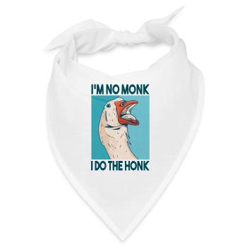 Ich bin kein Mönch ich hupe lustige Gans mit honk - Bandana - Weiß - Vorne