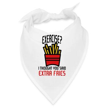 Exercise? I Thought You Said Extra Fries - Bandana - Weiß - Vorne