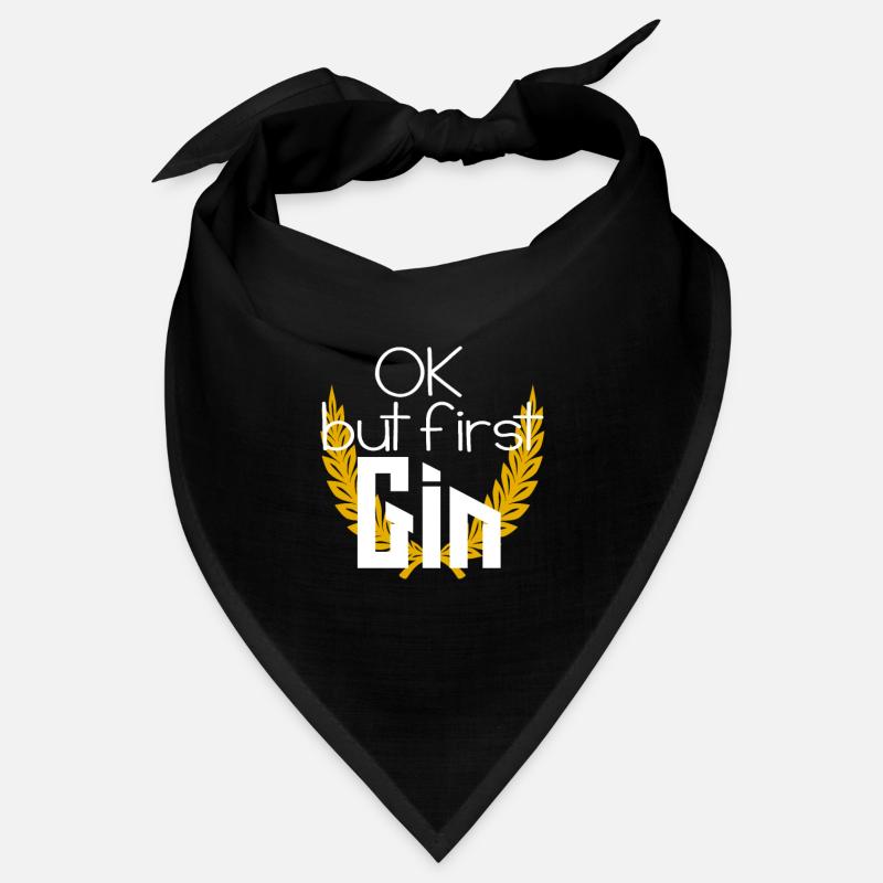 k but first GIN Trinksprüche Sprüche Geschenk Bandana