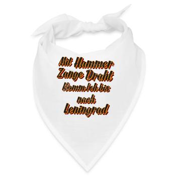 Mit Hammer Zange draht DDR Osten Ossi Spruch - Bandana - Weiß - Vorne