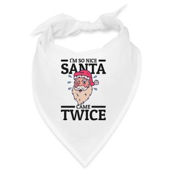 I'm So Nice Santa Came Twice Weihnachten Versautes - Bandana - Weiß - Vorne