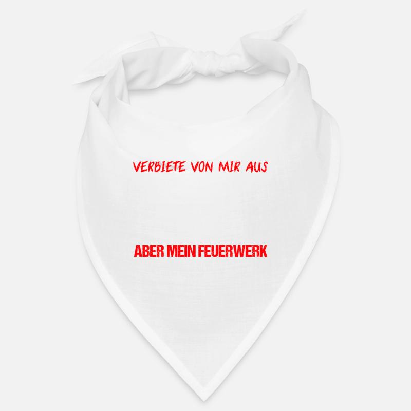 Pyro Feuerwerker Sprüche Geschenk - Bandana - Weiß