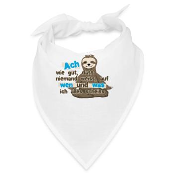 Ach wie gut, dass niemand weiss ,... - Bandana - Weiß - Vorne