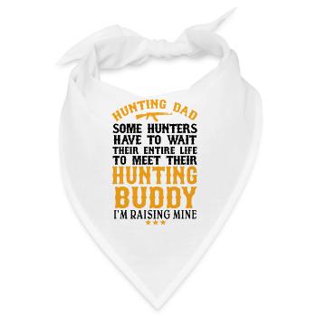 Hunting Dad I'm Raising My Hunting Buddy Funny - Bandana - Weiß - Vorne