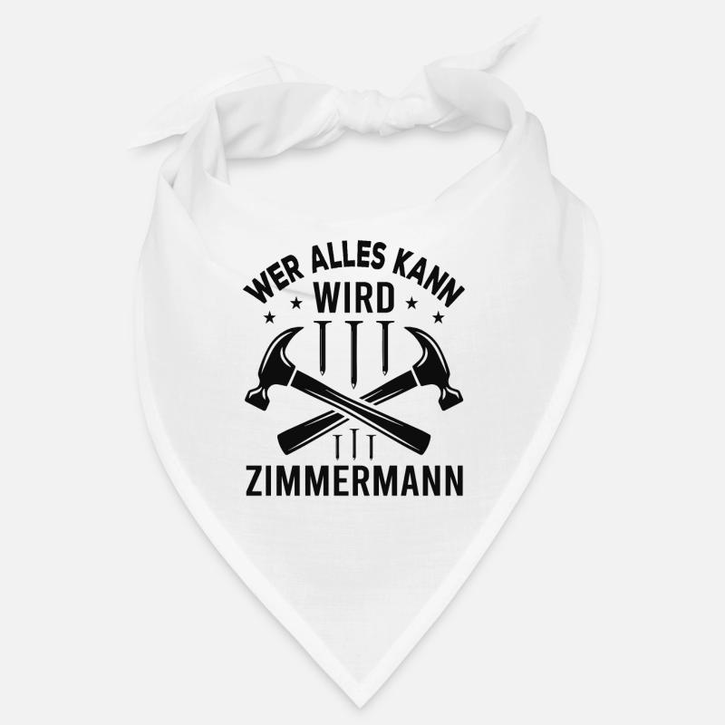 Wer Alles Kann Wird Zimmermann Bandana