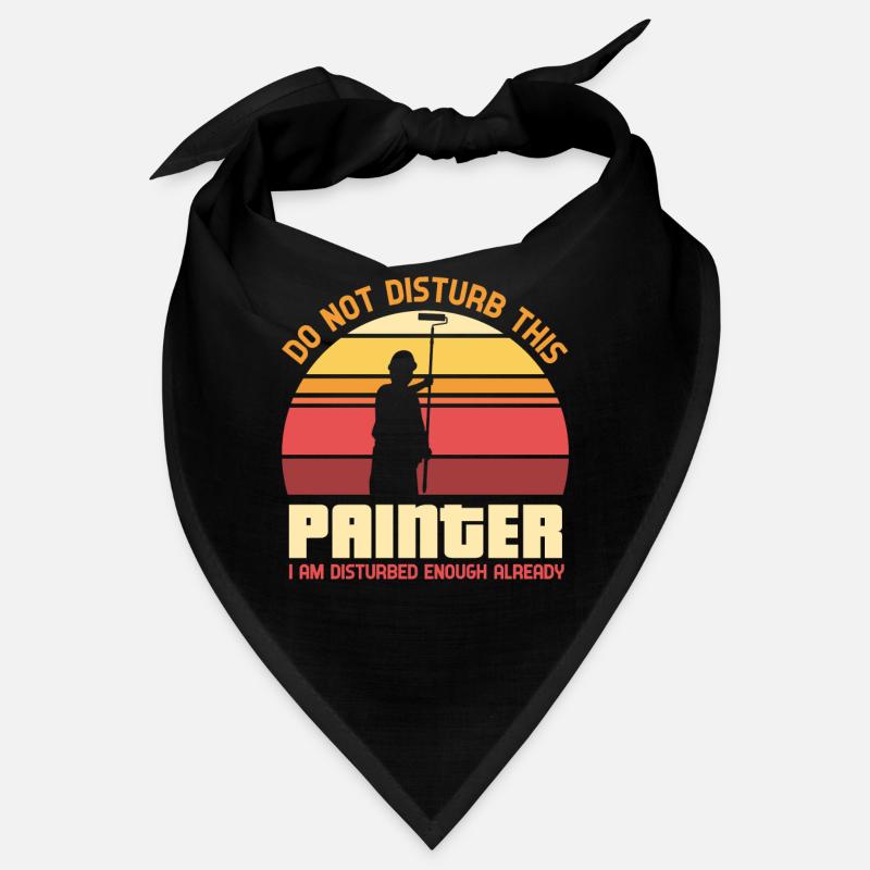 Do not disturb this painter - painter Bandana