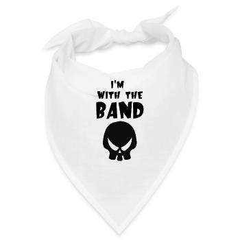 Ich Bin Mit Der Band Hier - Bandana - Weiß - Vorne