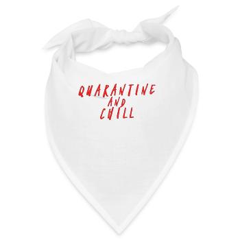 Quarantine and Chill - Bandana - Weiß - Vorne